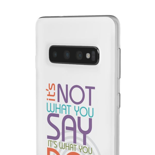 Say and Do - Flexi Cases
