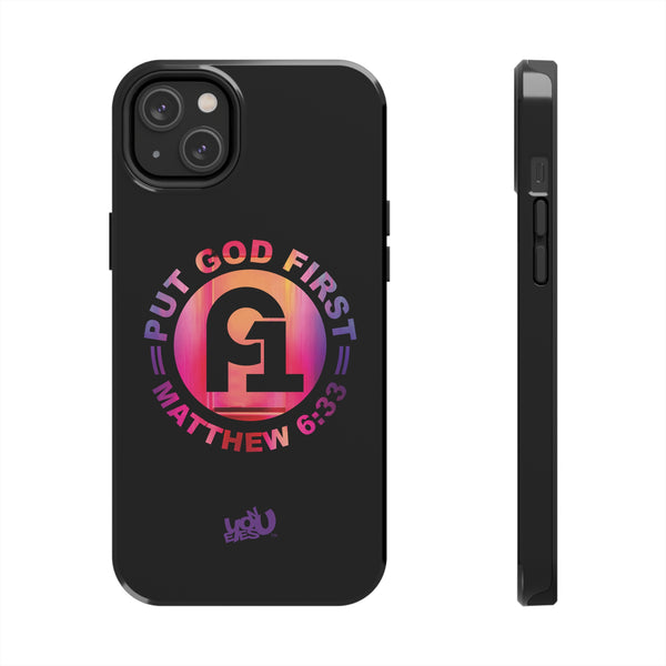 Put God First - Case Mate Tough Phone Cases