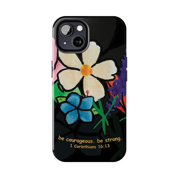 Be Courageous - Case Mate Tough Phone Cases