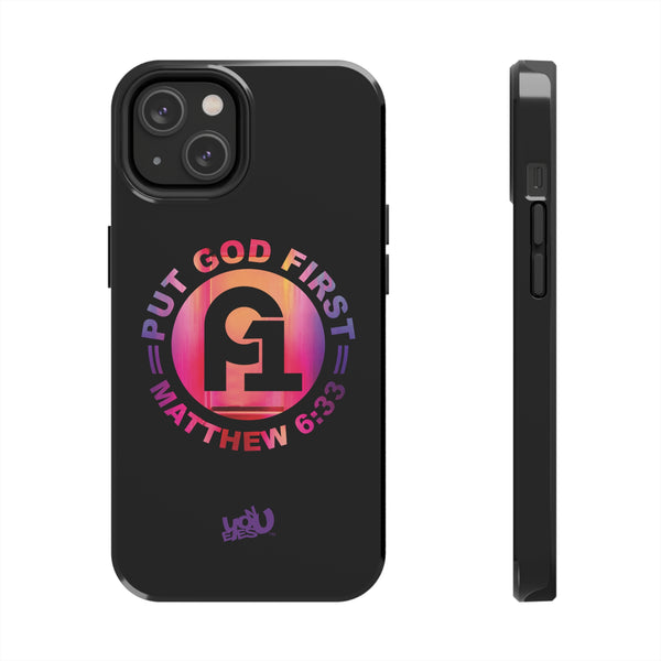 Put God First - Case Mate Tough Phone Cases