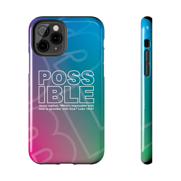 Possible - Case Mate Tough Phone Cases