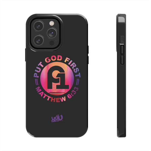 Put God First - Case Mate Tough Phone Cases