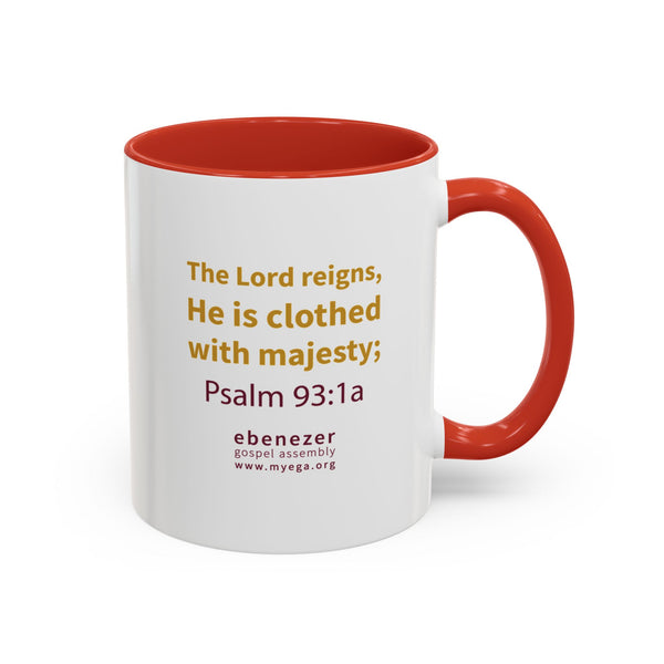 EGA - He Reigns - Accent Coffee Mug, 11oz (2 colors)