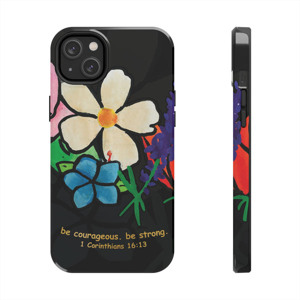 Be Courageous - Case Mate Tough Phone Cases