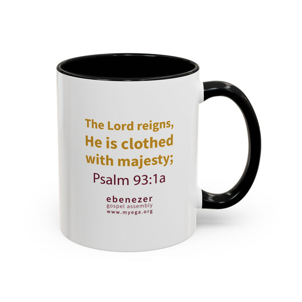 EGA - He Reigns - Accent Coffee Mug, 11oz (2 colors)