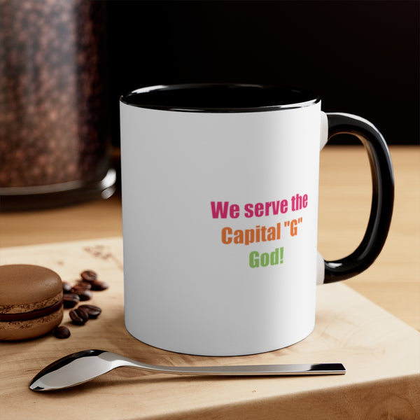Capital "G" God - Accent Coffee Mug, 11oz (2 colors)