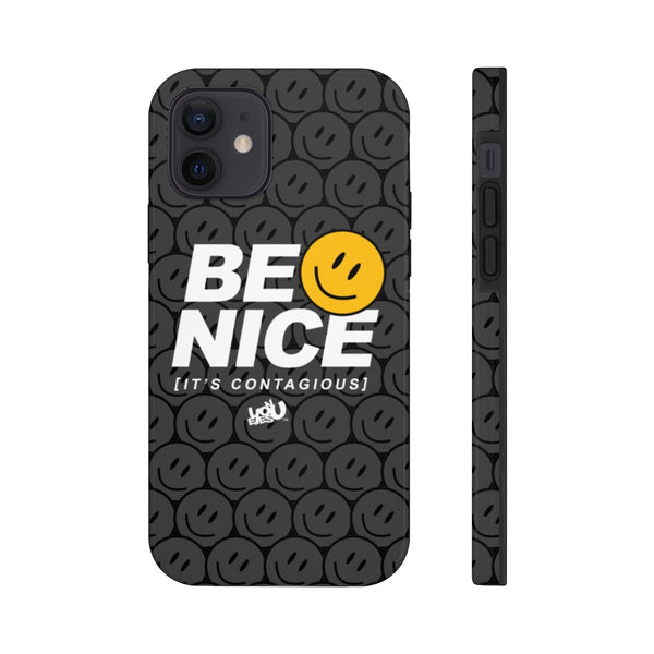 Be Nice - Case Mate Tough Phone Cases