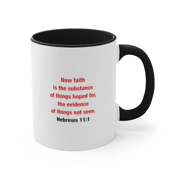 Faith - Accent Coffee Mug, 11oz (2 colors)