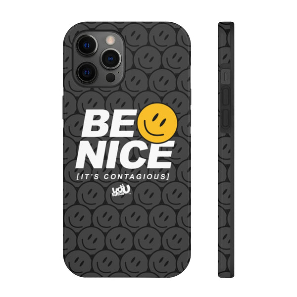 Be Nice - Case Mate Tough Phone Cases