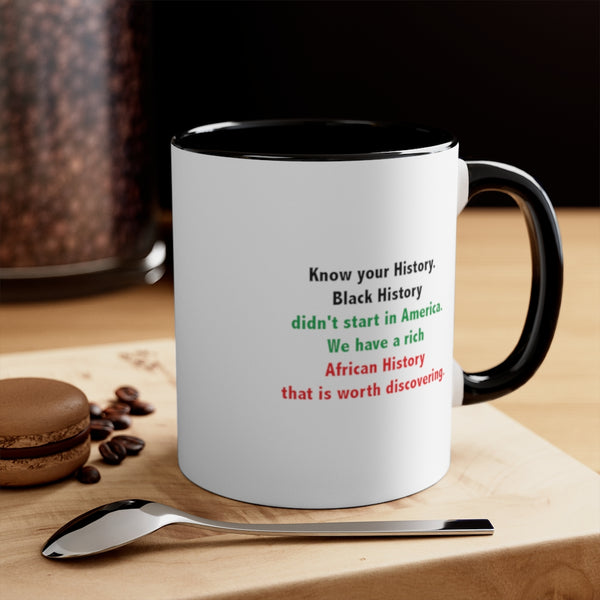 Black History Didn't Start in America - Accent Coffee Mug, 11oz (2 colors)