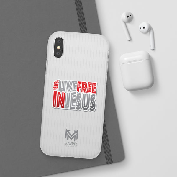 Mavrix #LIVEFREEINJESUS - Flexi Cases