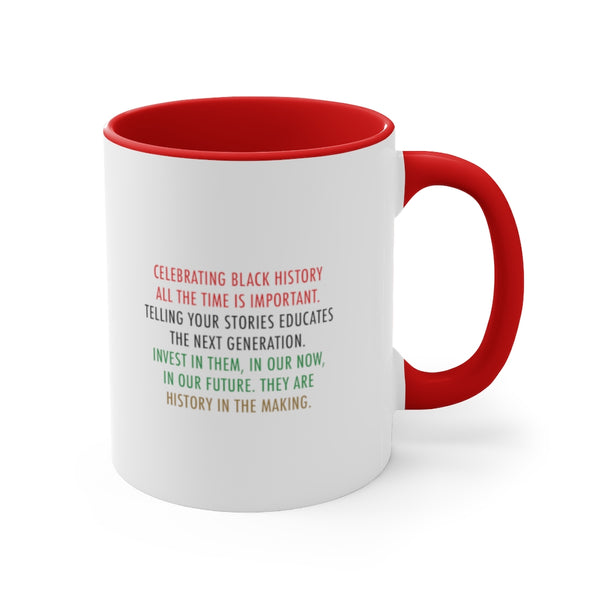 History in the Making - Accent Coffee Mug, 11oz (2 colors)