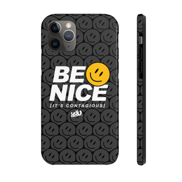 Be Nice - Case Mate Tough Phone Cases