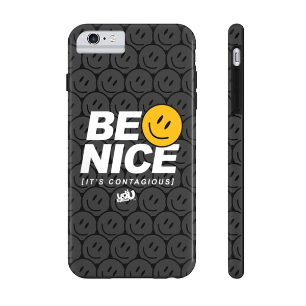 Be Nice - Case Mate Tough Phone Cases