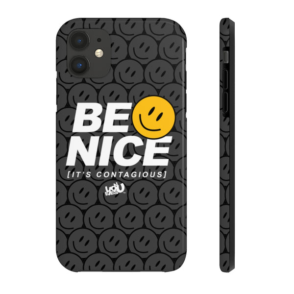 Be Nice - Case Mate Tough Phone Cases