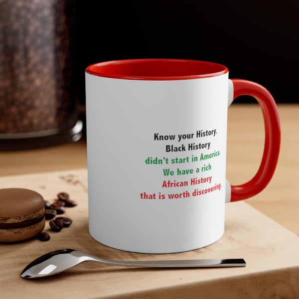 Black History Didn't Start in America - Accent Coffee Mug, 11oz (2 colors)