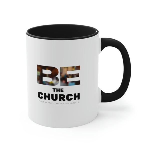 FBC - BE the Church - Accent Coffee Mug, 11oz (3 colors)