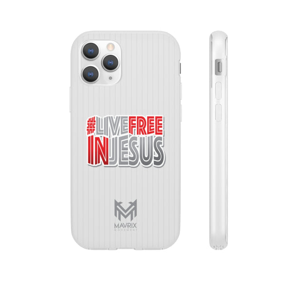 Mavrix #LIVEFREEINJESUS - Flexi Cases