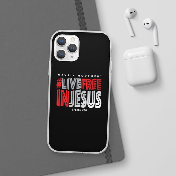 Mavrix #LIVEFREEINJESUS - Flexi Cases