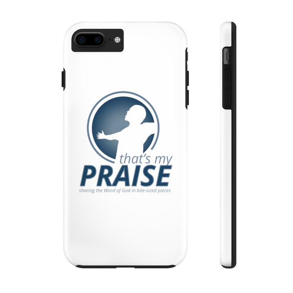 That's My Praise SIgnature - Case Mate Tough Phone Cases