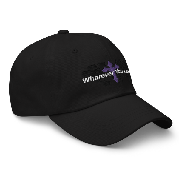 Wherever You Lead Dad Hat (3 colors)