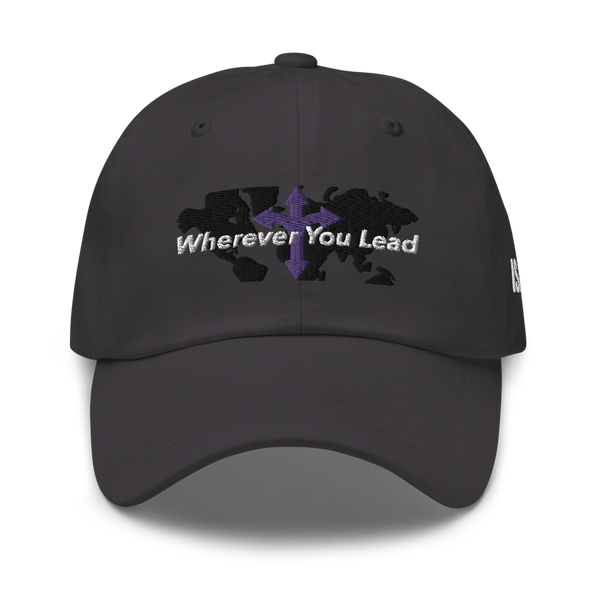 Wherever You Lead Dad Hat (3 colors)