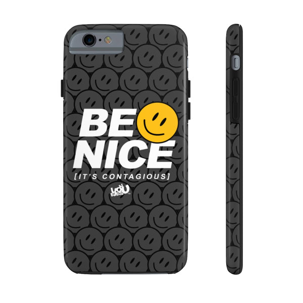 Be Nice - Case Mate Tough Phone Cases