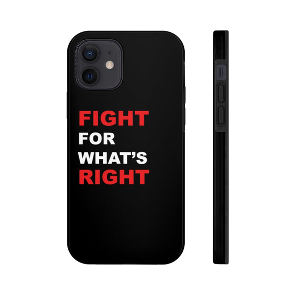 Fight Right - Case Mate Tough Phone Cases