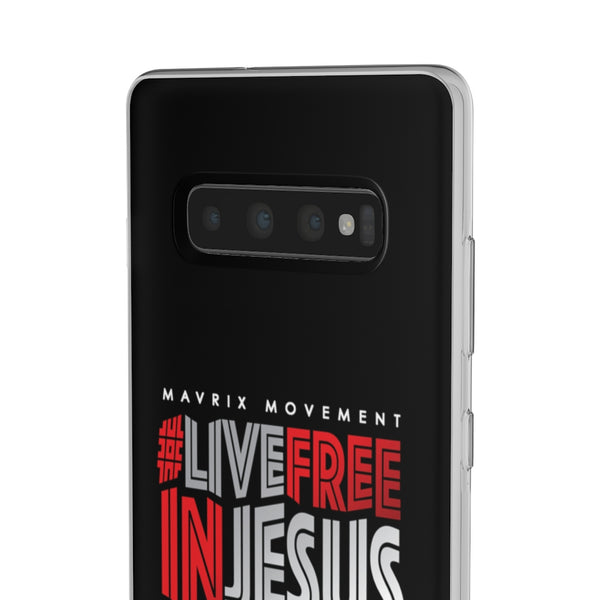 Mavrix #LIVEFREEINJESUS - Flexi Cases