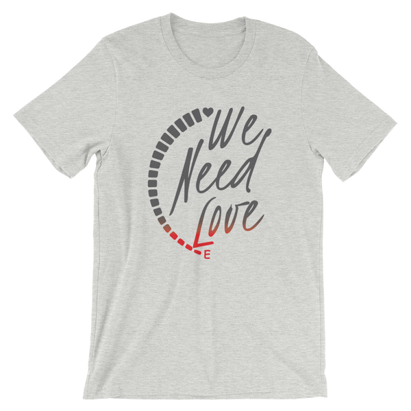 We Need Love T-Shirt (3 colors)