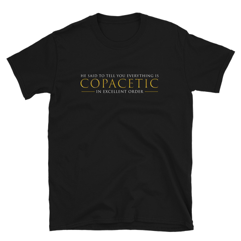 Copacetic T-Shirt (2 colors)