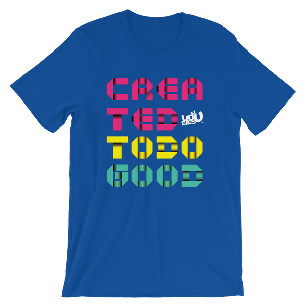 Created To Do Good T-Shirt (5 colors)