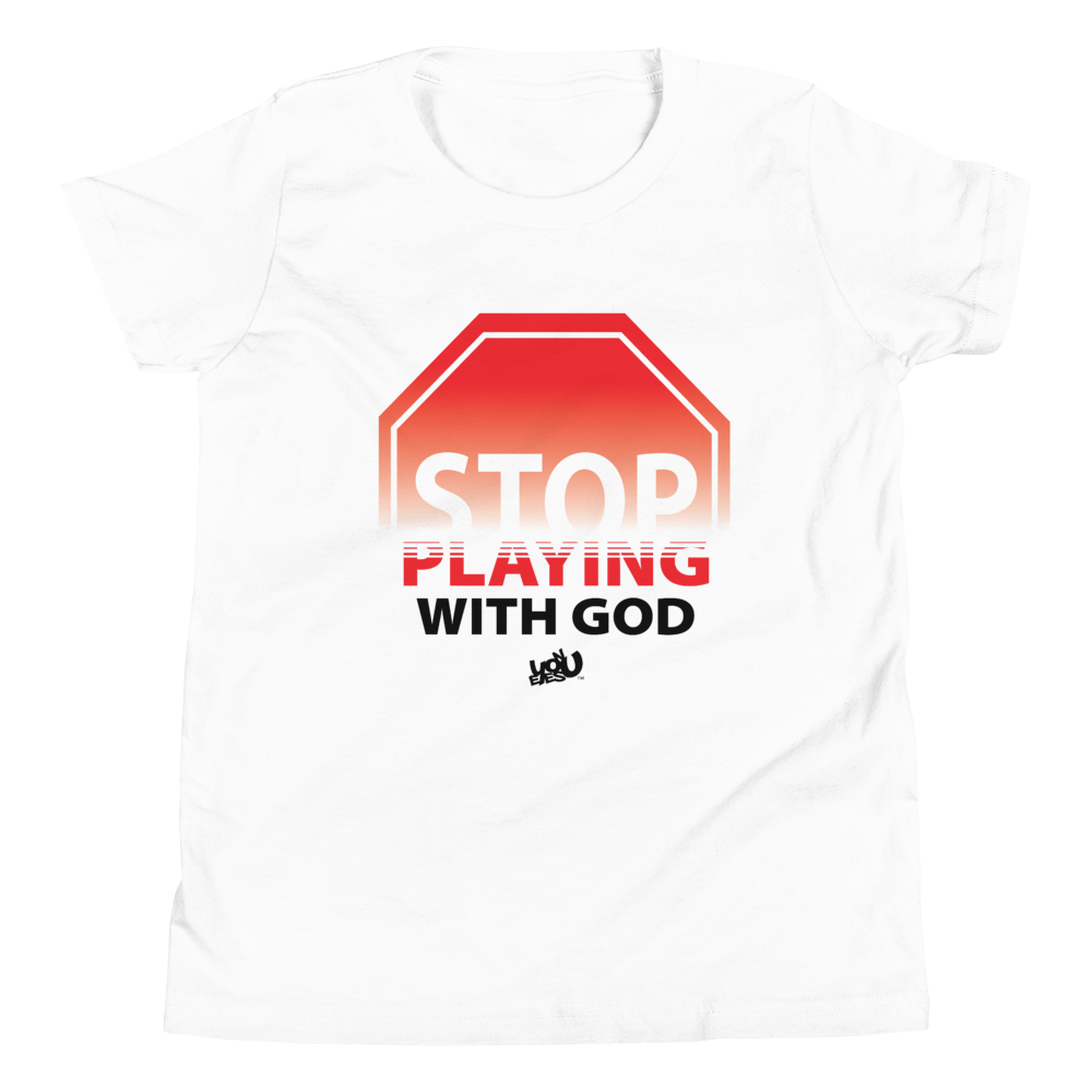 Stop Playing With God - Youth T-Shirt (3 colors)