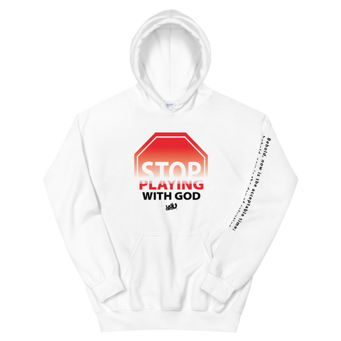 Stop Playing With God Hoodie (3 colors)