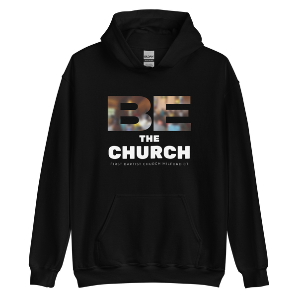 FBC - BE the Church Hoodie (4 colors)
