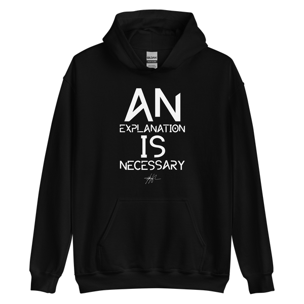 FBC - An Explanation Is Necessary Hoodie (2 colors)