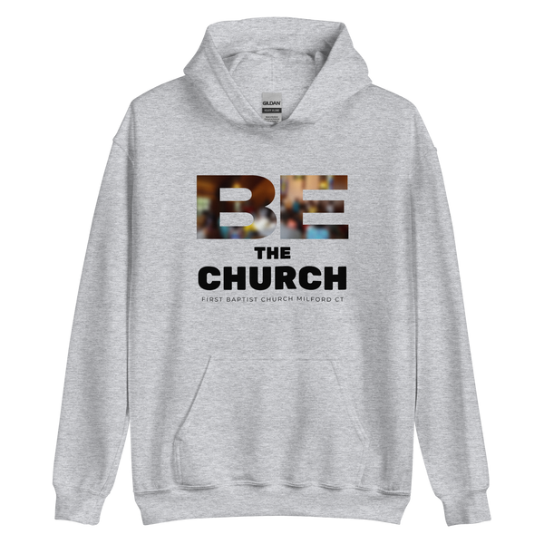 FBC - BE the Church Hoodie (4 colors)