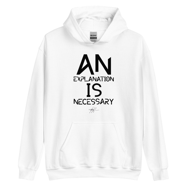 FBC - An Explanation Is Necessary Hoodie (2 colors)