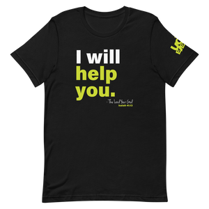 I Will Help You (VOLT) T-Shirt