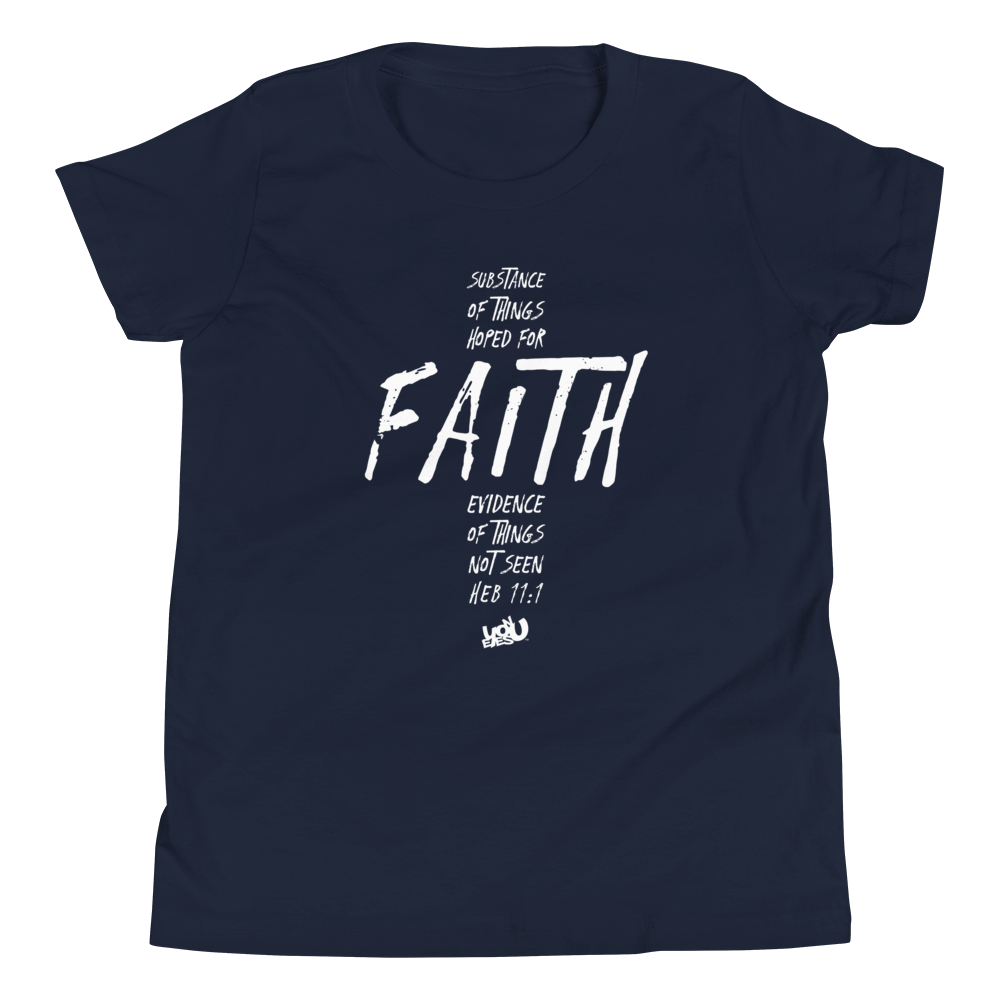 Faith - Heb 11:1 - Youth T-Shirt (4 colors)
