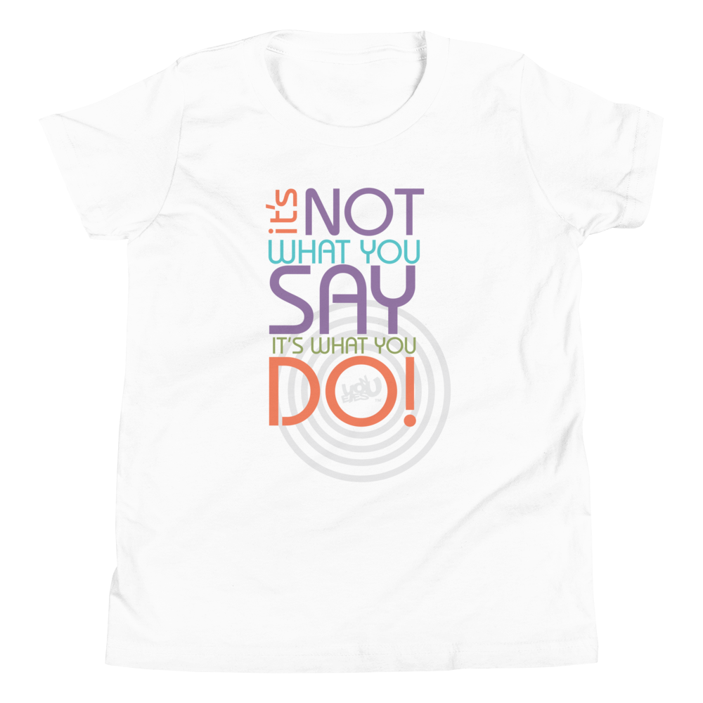 Say and Do T-Shirt - Youth (white)