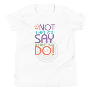 Say and Do T-Shirt - Youth (white)